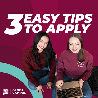Two NMSU Global Campus students smile beside text reading “3 easy tips to apply” for an online college application.